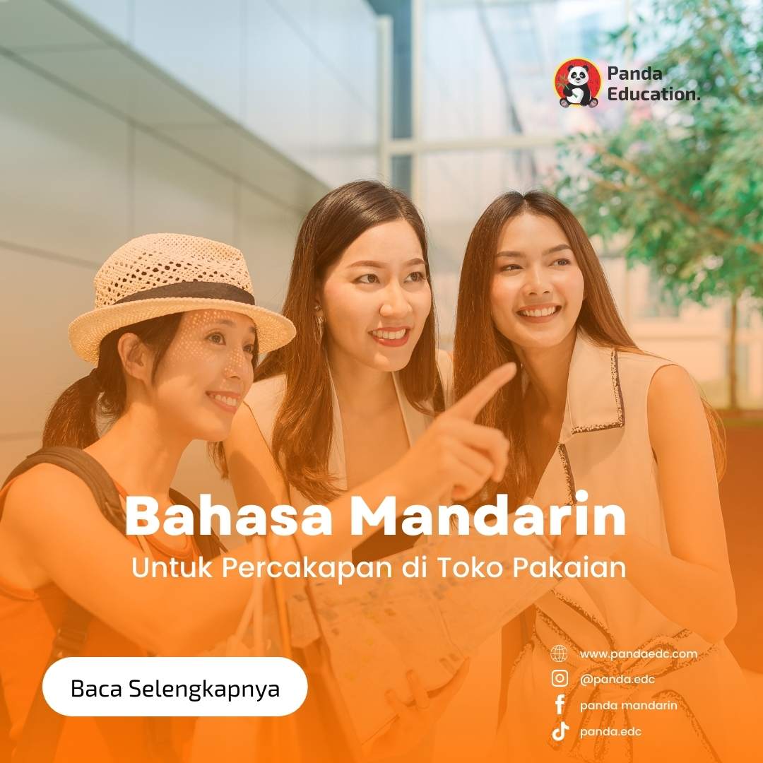 Bahasa Mandarin untuk Percakapan di Toko Pakaian Kursus Bahasa Mandarin Panda Edc