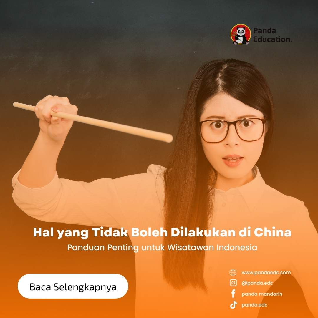 Hal yang Tidak Boleh Dilakukan di China: Panduan Penting untuk Wisatawan Indonesia Kursus Bahasa Mandarin Panda Edc