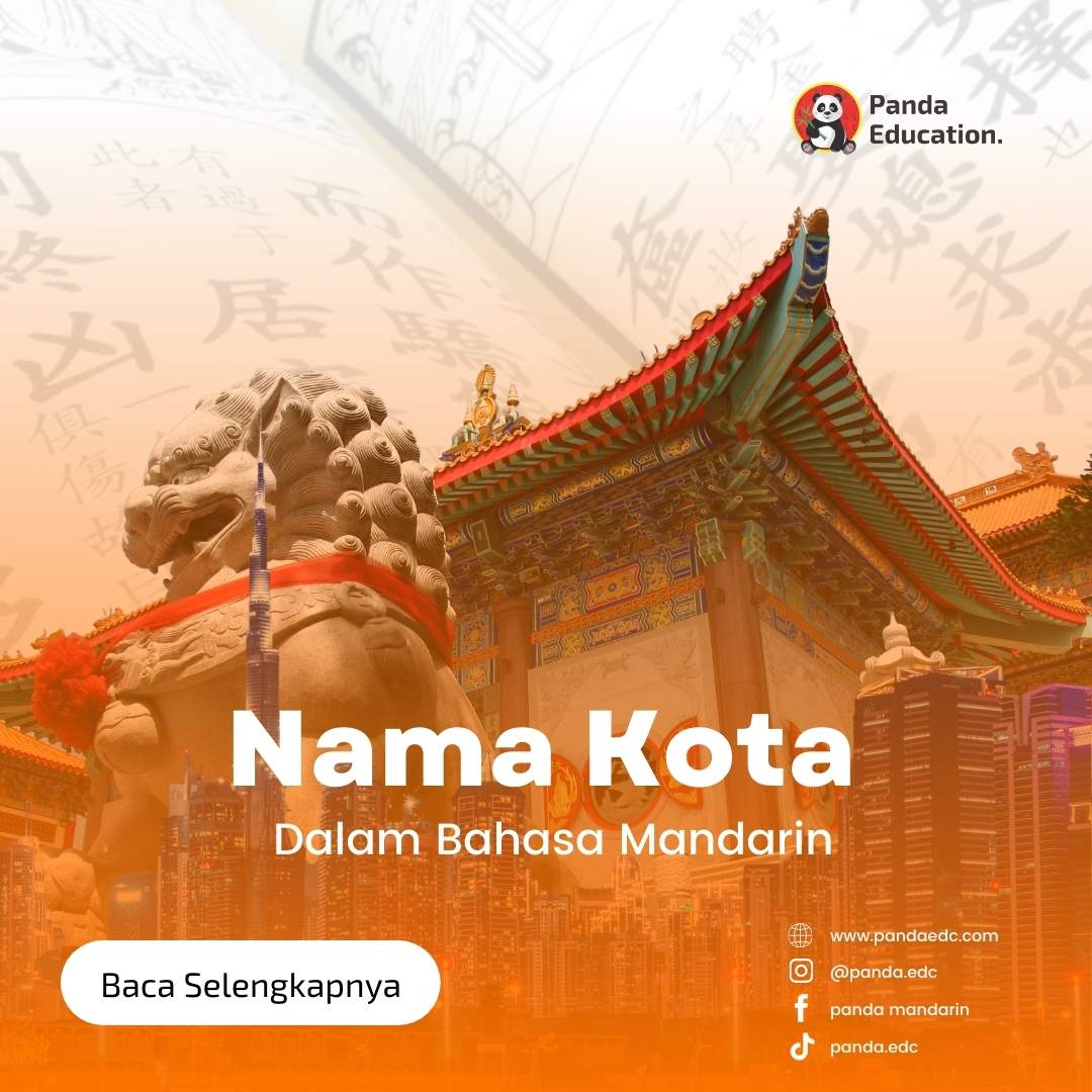 Nama-nama Kota dalam Bahasa Mandarin Kursus Bahasa Mandarin Panda Edc