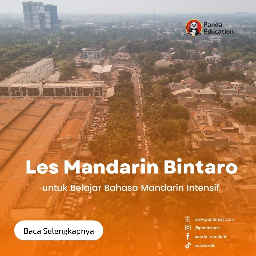 Les Mandarin Bintaro untuk Belajar Bahasa Mandarin Intensif Kursus Bahasa Mandarin Panda Edc